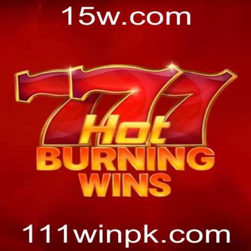 Explorando o Universo de HotBurningWins e a Chave para o Sucesso 111win